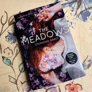 💜 The Meadows by Stephanie Oakes ARC